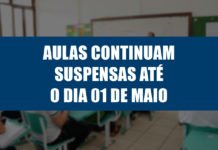 Aulas da rede estadual e privada de ensino continuam suspensas até 1º de maio